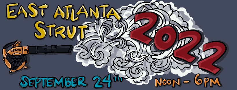 East Atlanta Strut 2022 - September 24th, noon - 6pm